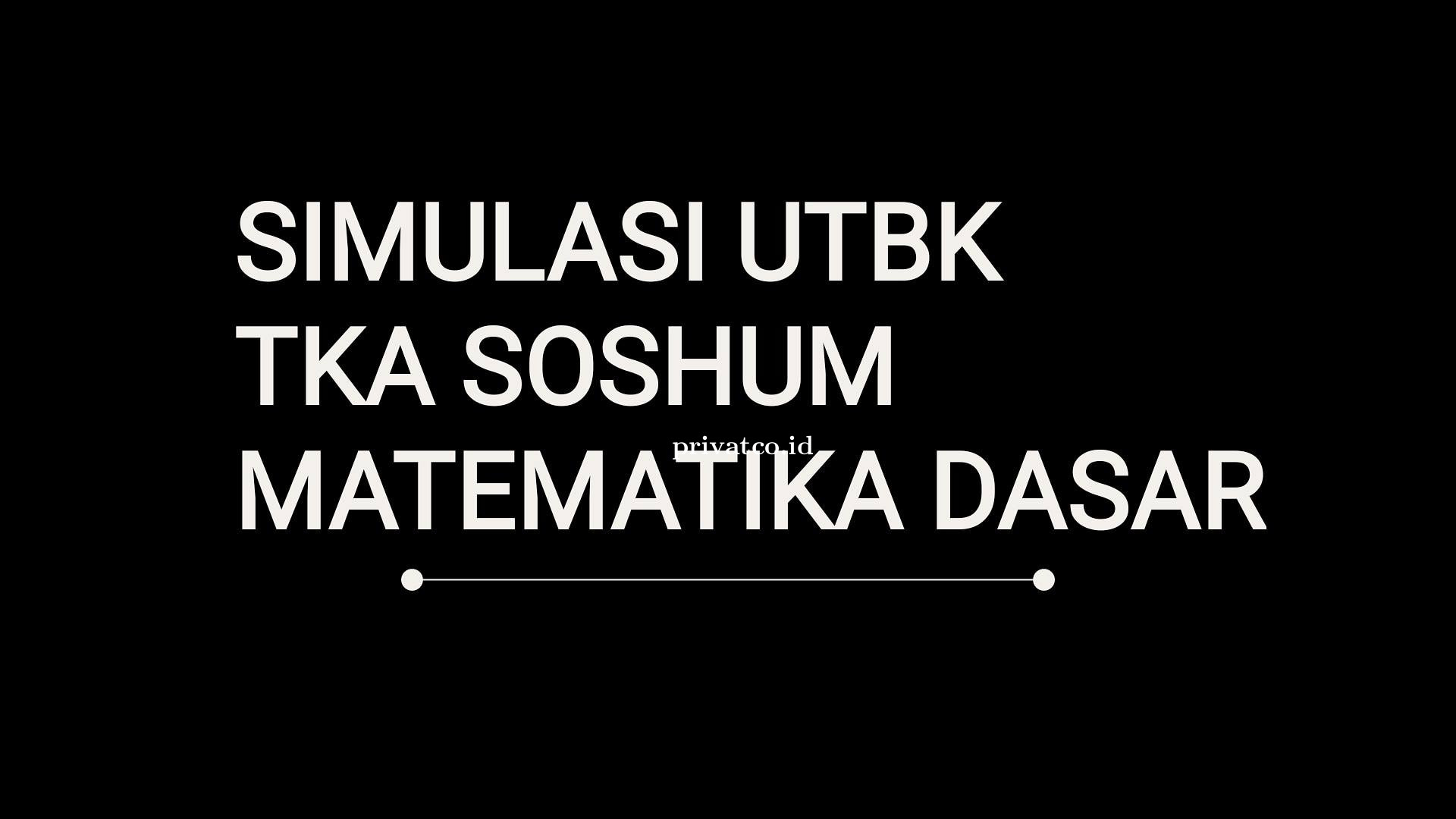 Contoh Soal UTBK Soshum dan Pembahasannya: Bisa Buat Perdalam Materi